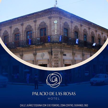 Palacio De Las Rosas Durango Εξωτερικό φωτογραφία