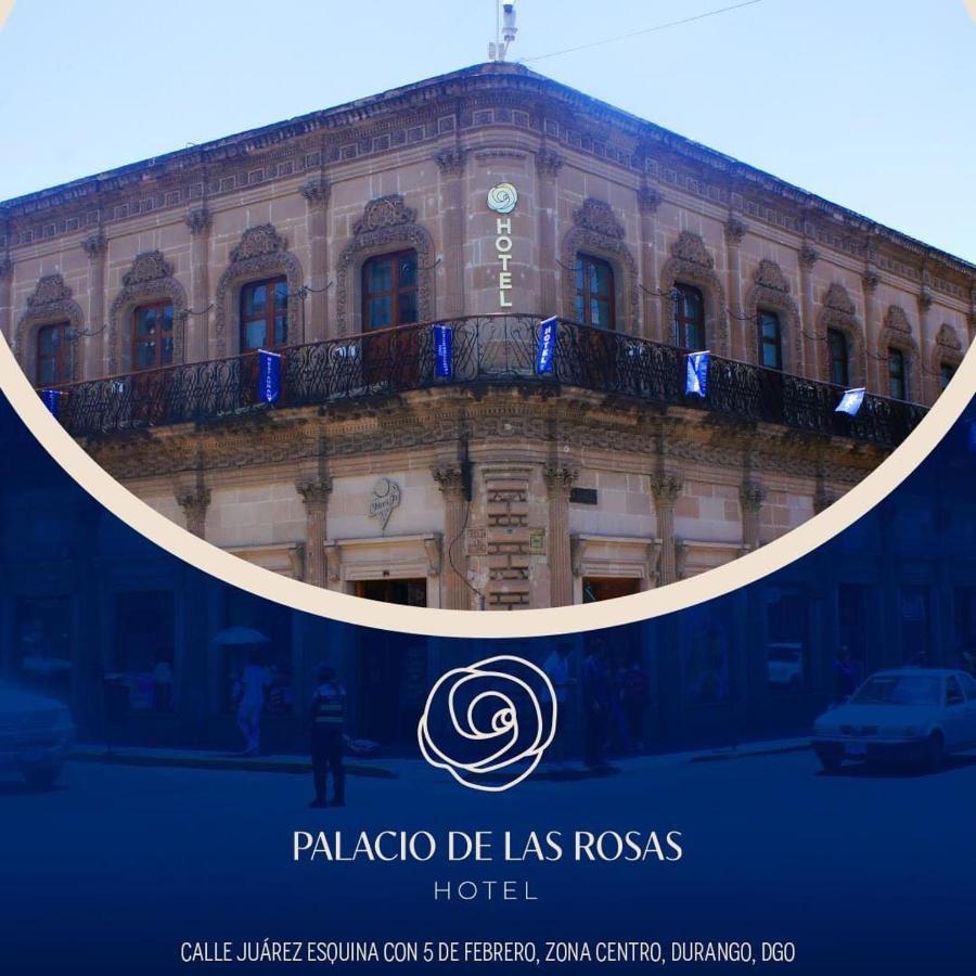 Palacio De Las Rosas Durango Εξωτερικό φωτογραφία